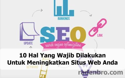 10 Hal Yang Wajib Dilakukan, Cara Meningkatkan SEO Website Gratis