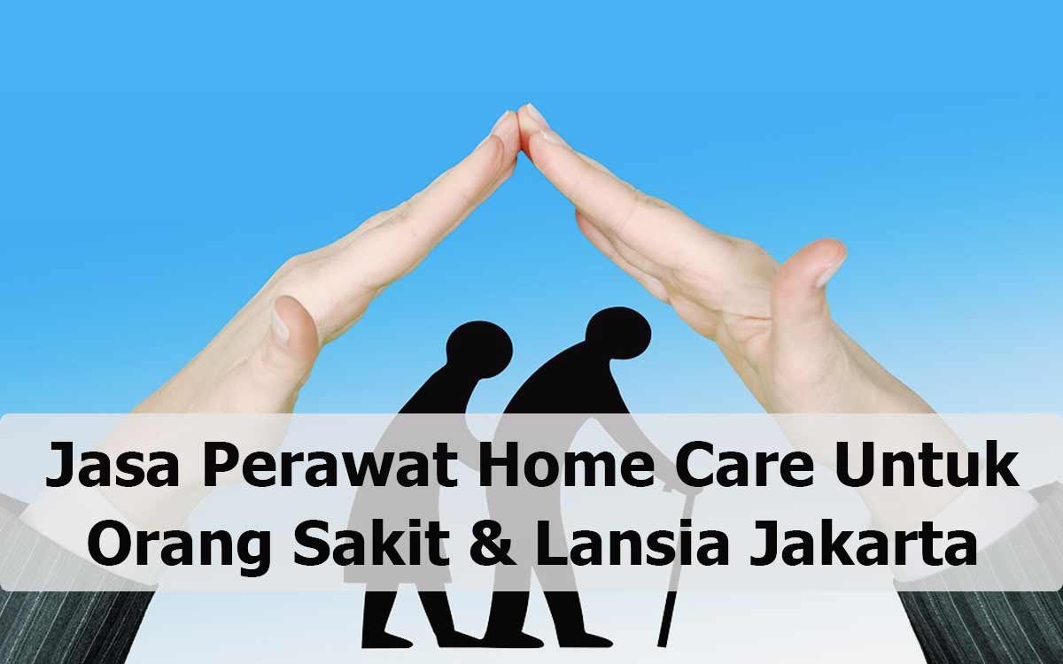 Jasa Perawat Home Care