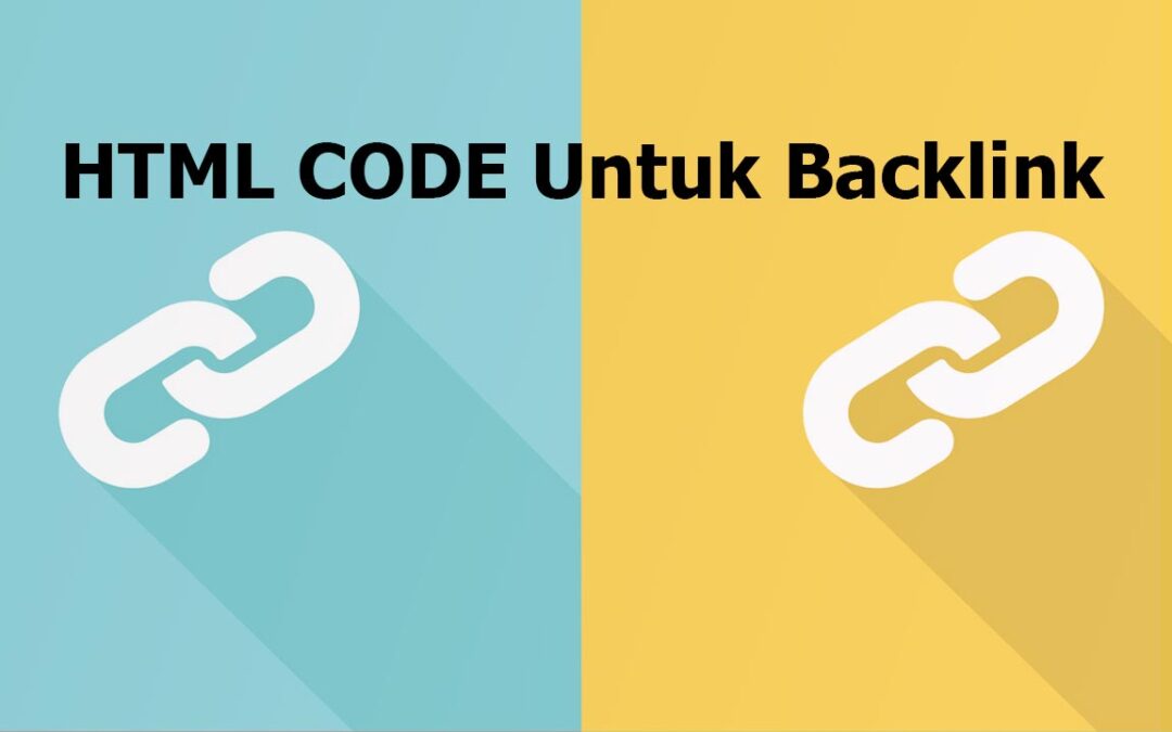 Kode HTML untuk Membuat Backlink Meningkatkan Trafik Website