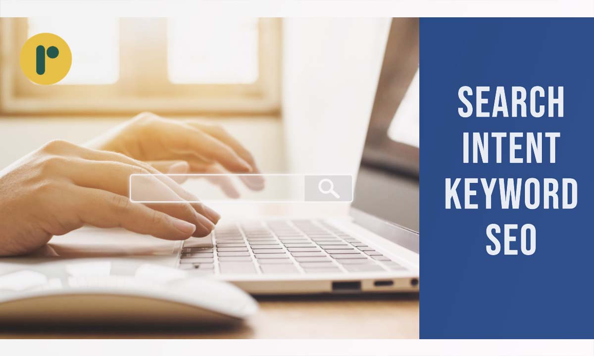 Memahami Search Intent Keyword