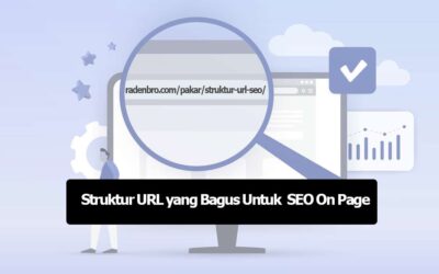 Struktur URL yang Bagus Untuk Mendukung SEO On Page