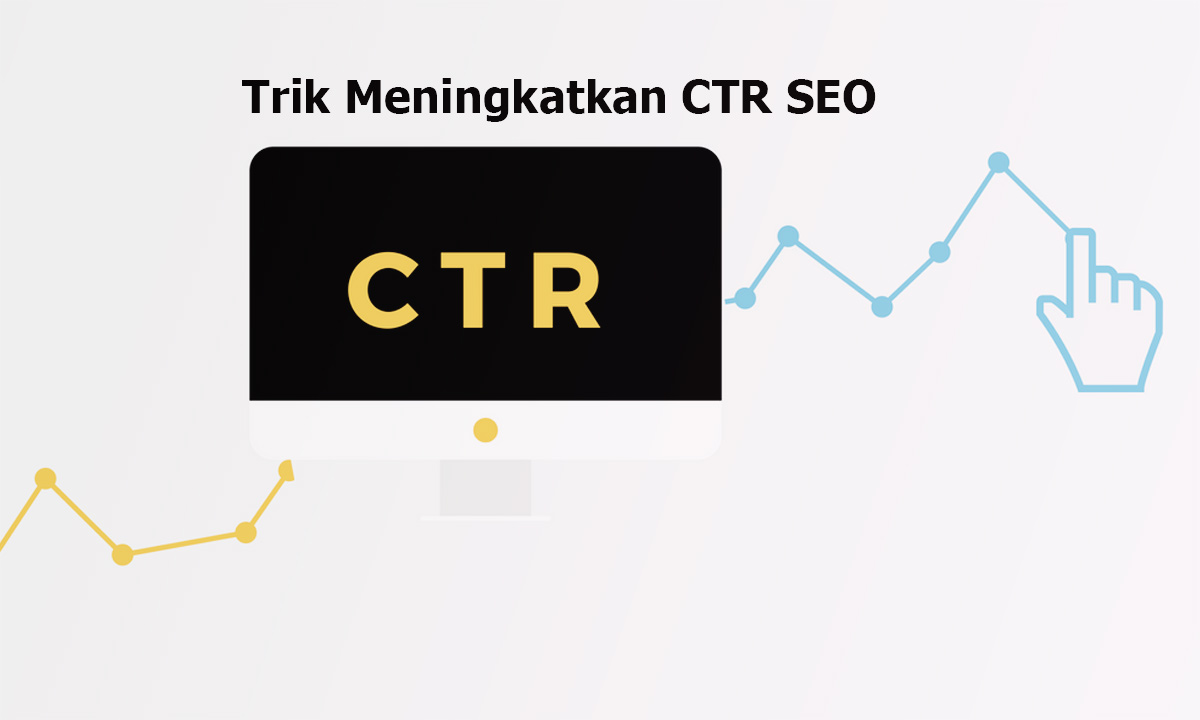 Bagaimana-Cara-Meningkatkan-CTR-dalam-SEO bagaimana cara meningkatkan ctr dalam seo