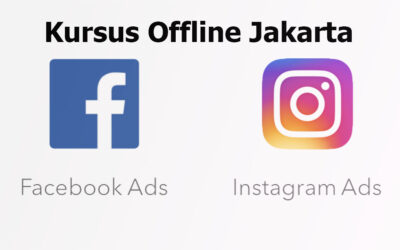 Kursus Facebook Ads dan Instagram Ads di Jakarta, Dijamin Bisa
