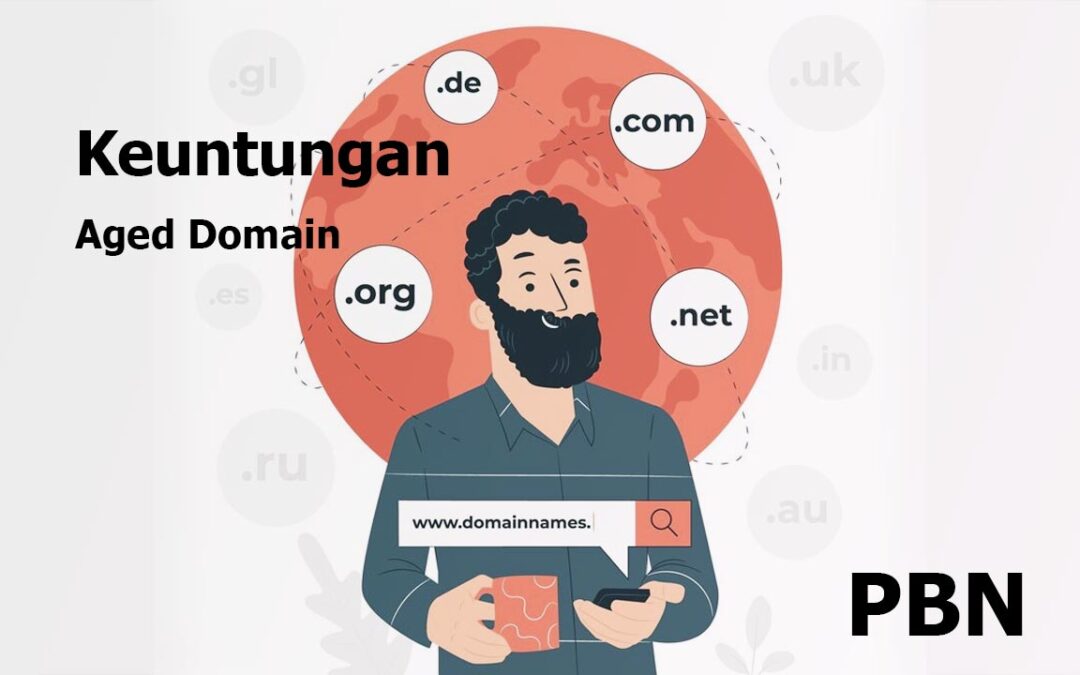 Berbagai Keuntungan Menggunakan Aged Domain
