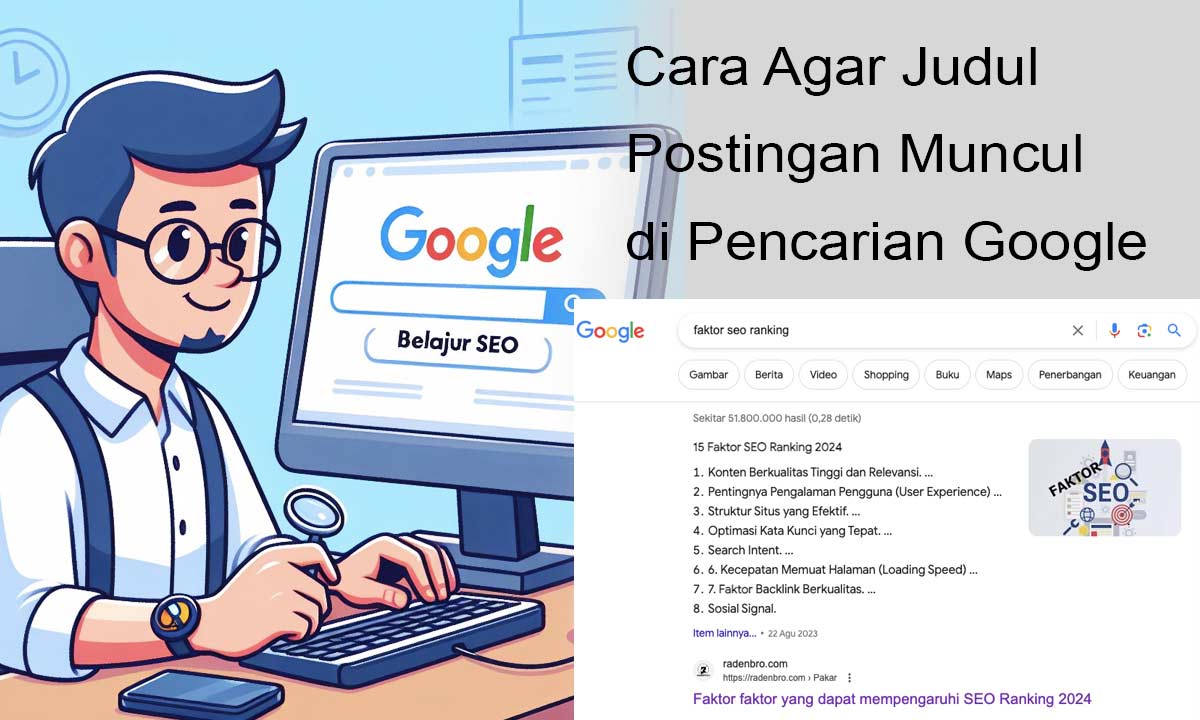 Cara Agar Judul Postingan Muncul di Pencarian Google