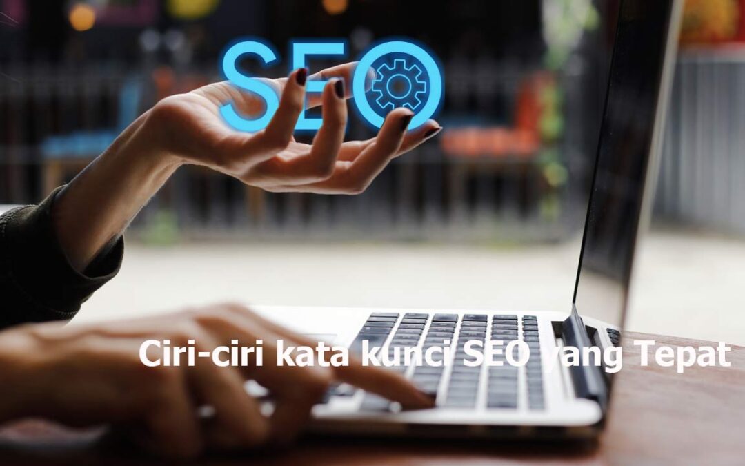 Apa Indikasi Kata Kunci SEO yang Bagus