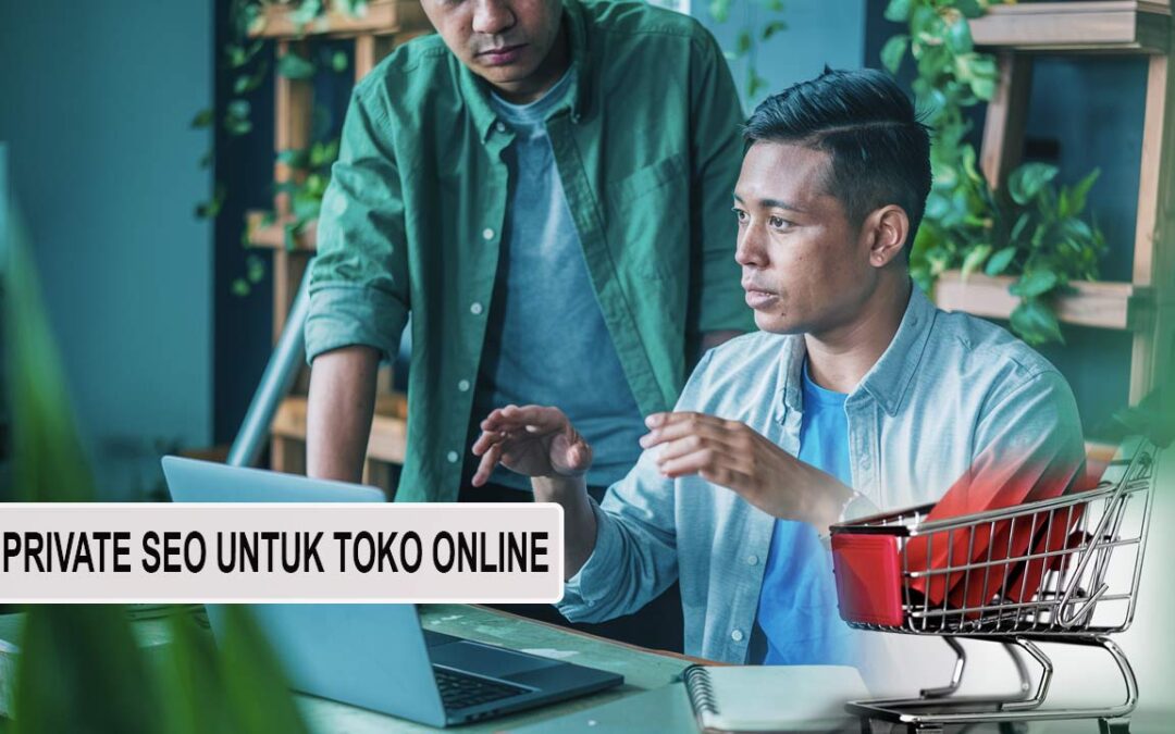 Private SEO untuk Toko Online Jakarta