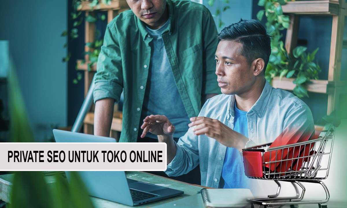 private SEO untuk toko online jakarta